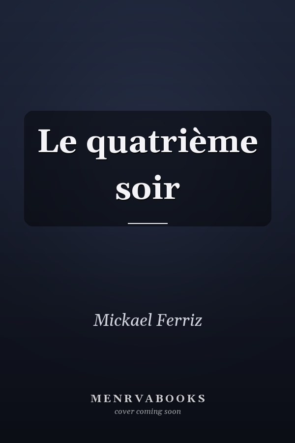 Le quatrième soir