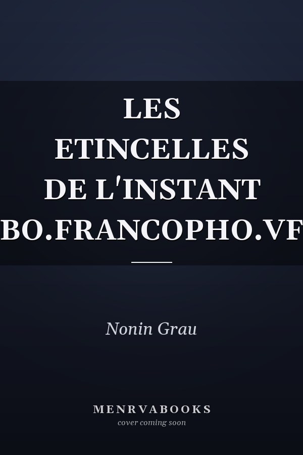 LES ETINCELLES DE L'INSTANT (BO.FRANCOPHO.VF)