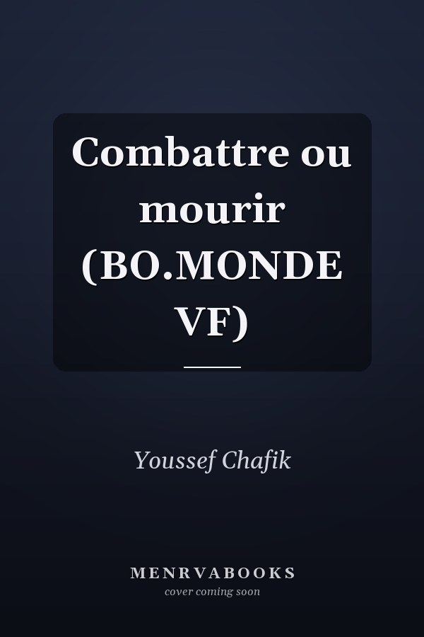 Combattre ou mourir (BO.MONDE VF)