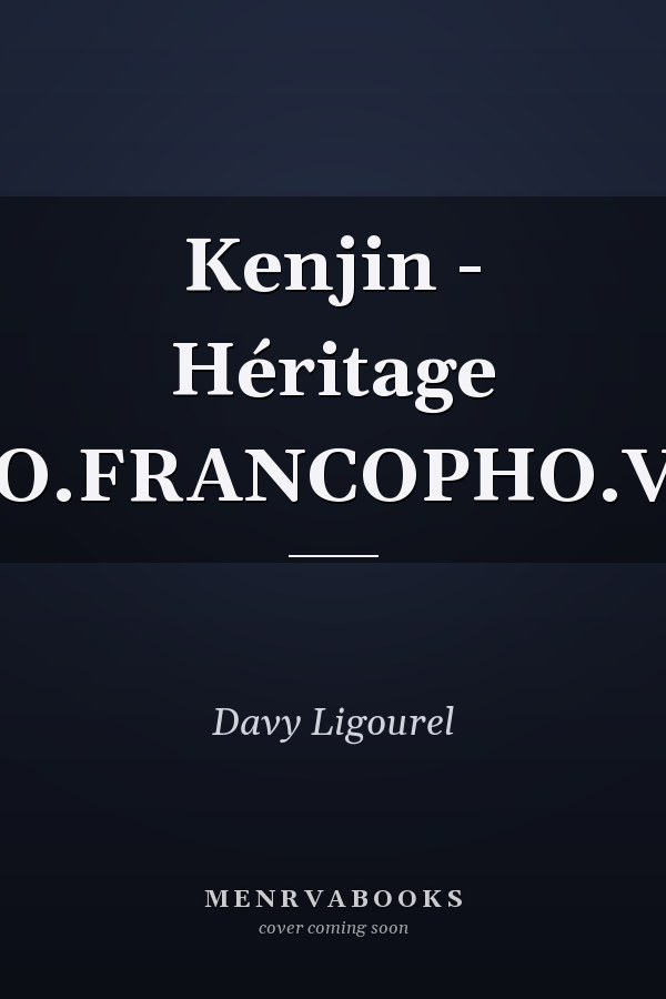 Kenjin - Héritage (BO.FRANCOPHO.VF)