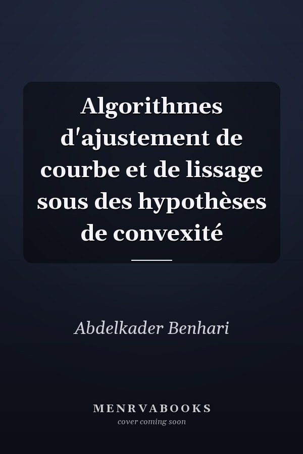Algorithmes d'ajustement de courbe et de lissage sous des hypothèses de convexité