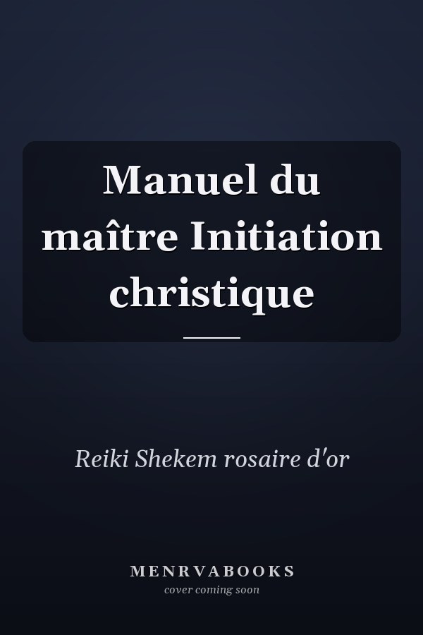 Manuel du maître Initiation christique