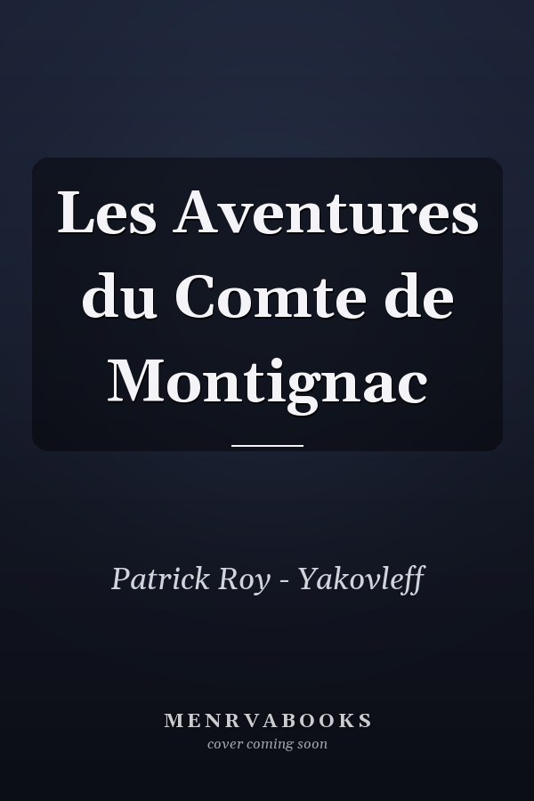 Les Aventures du Comte de Montignac