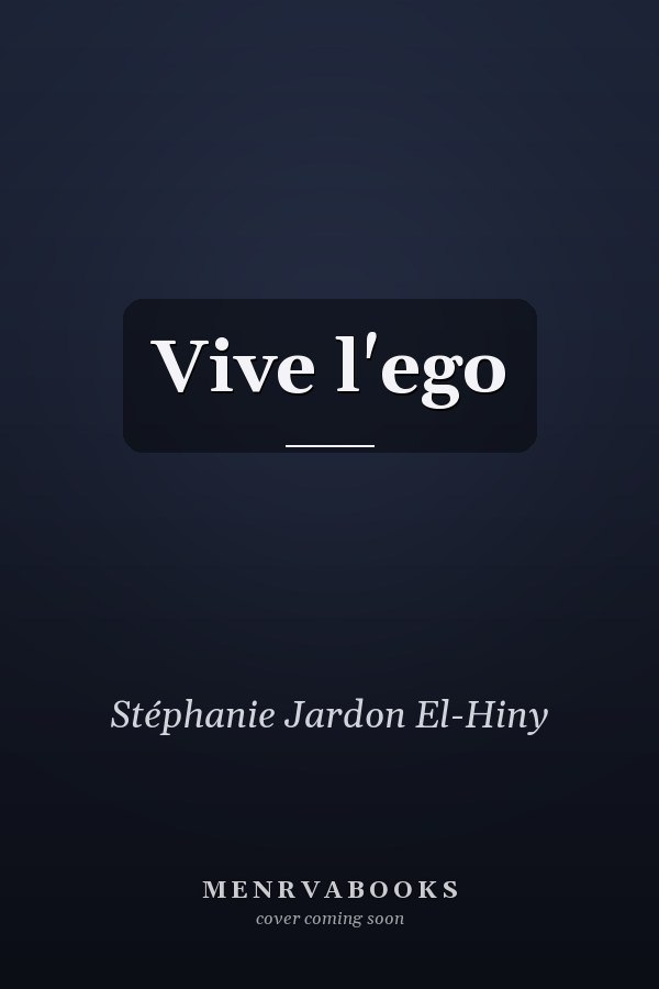 Vive l'ego
