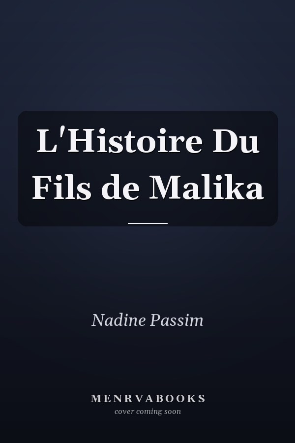 L'Histoire Du Fils de Malika