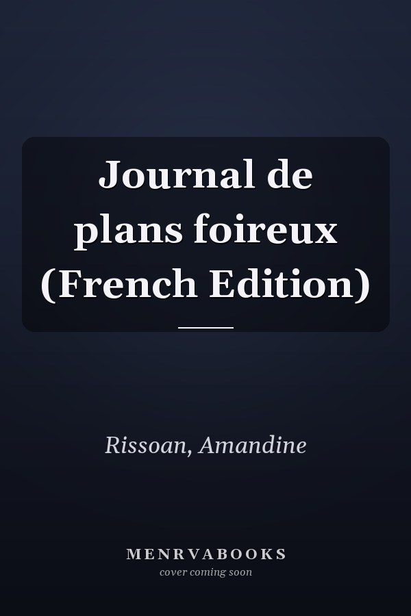 Journal de plans foireux (French Edition)
