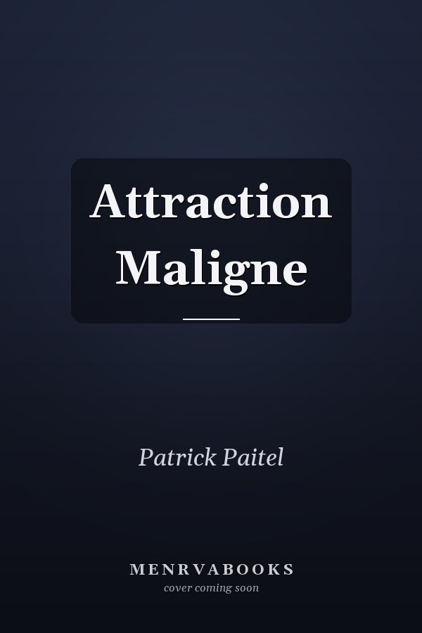 Attraction Maligne