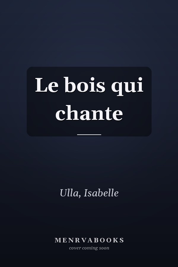 Le bois qui chante