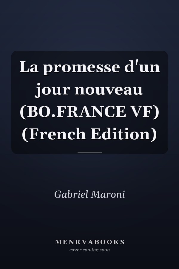 La promesse d'un jour nouveau (BO.FRANCE VF) (French Edition)