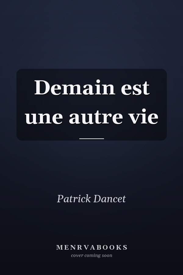 Demain est une autre vie