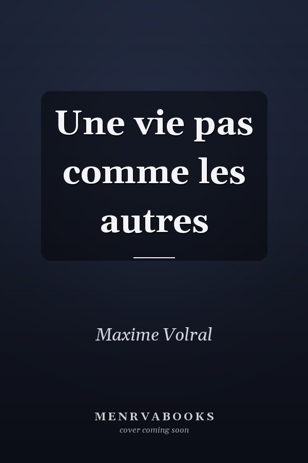 Une vie pas comme les autres