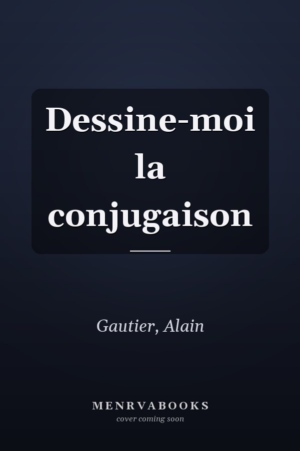 Dessine-moi la conjugaison