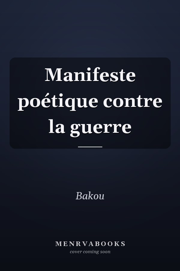 Manifeste poétique contre la guerre