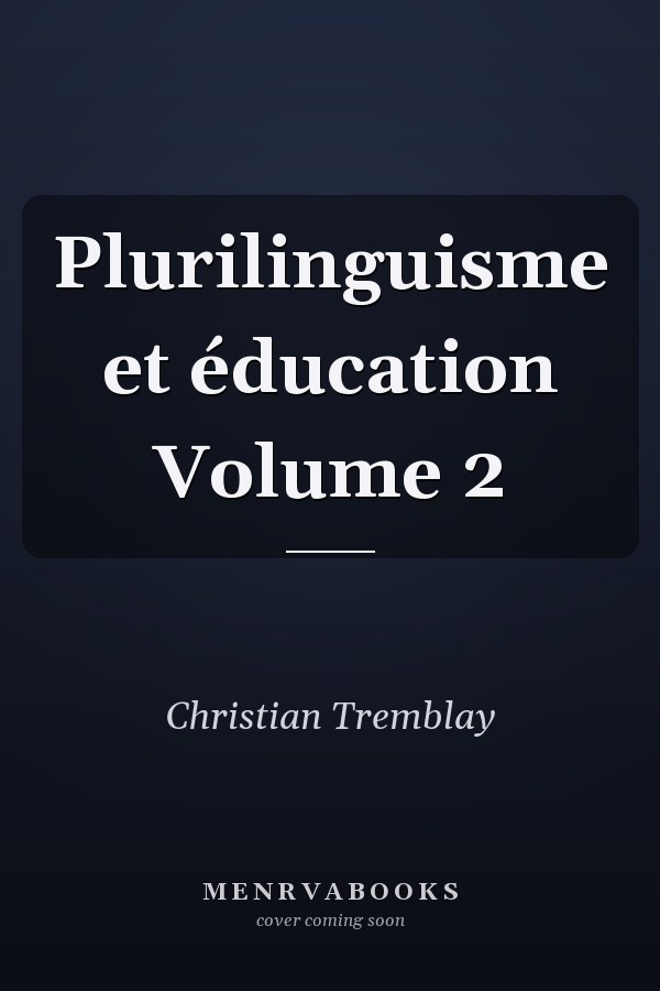 Plurilinguisme et éducation Volume 2