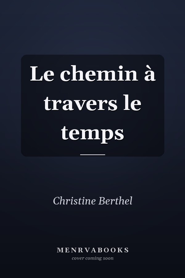 Le chemin à travers le temps
