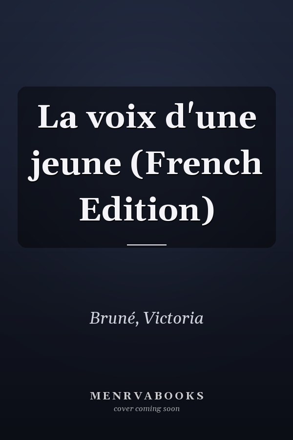 La voix d'une jeune (French Edition)