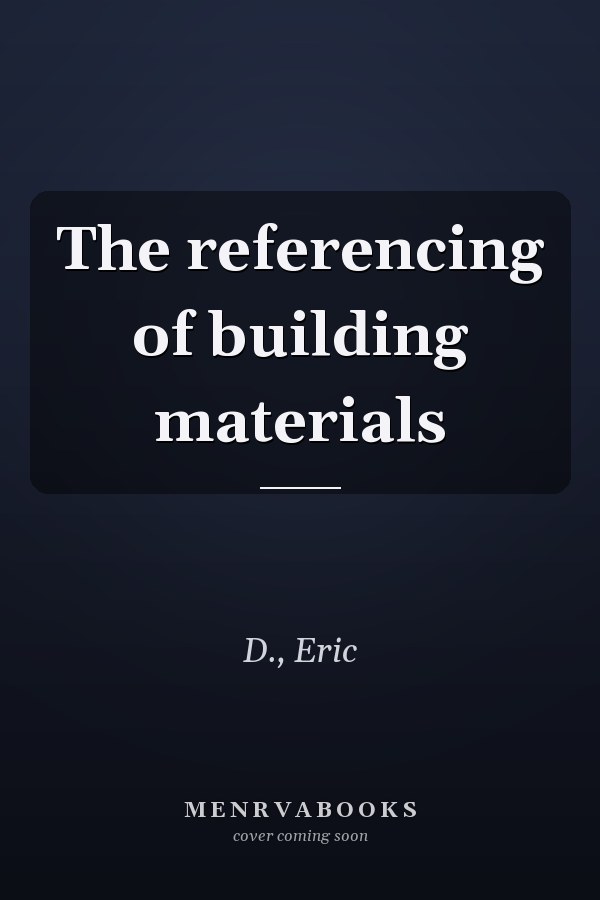 The referencing of building materials