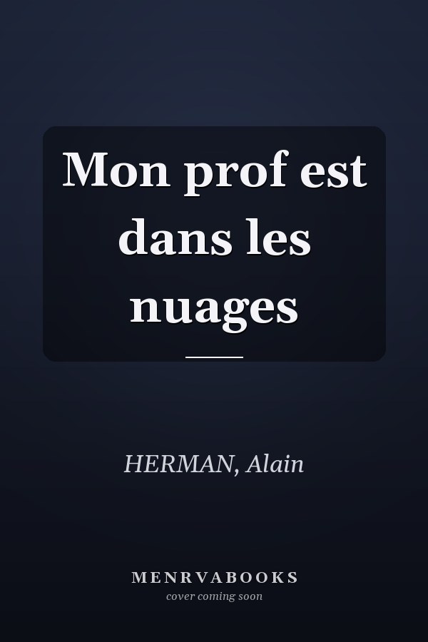 Mon prof est dans les nuages
