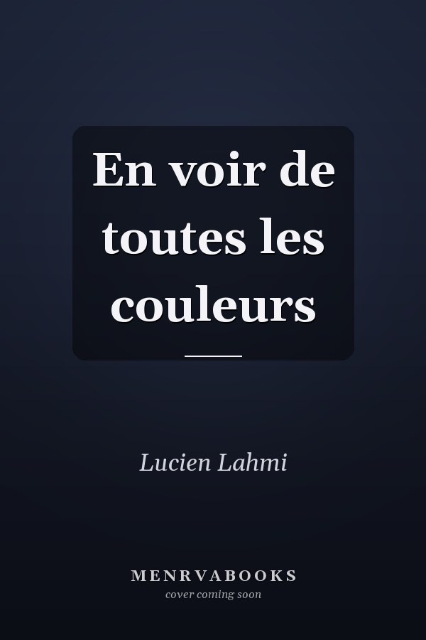 En voir de toutes les couleurs