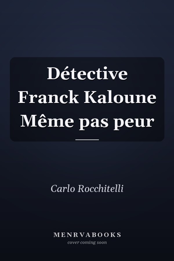 Détective Franck Kaloune Même pas peur