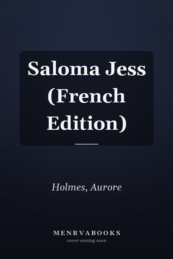 Saloma Jess (French Edition)