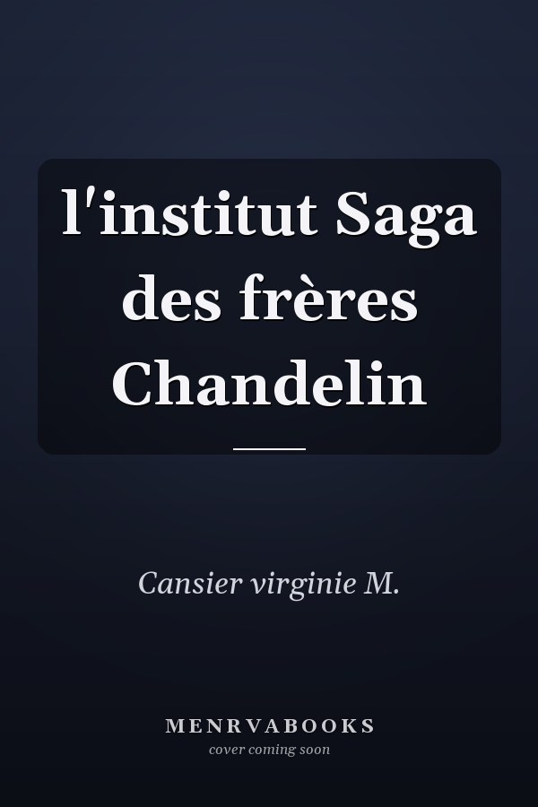 l'institut Saga des frères Chandelin