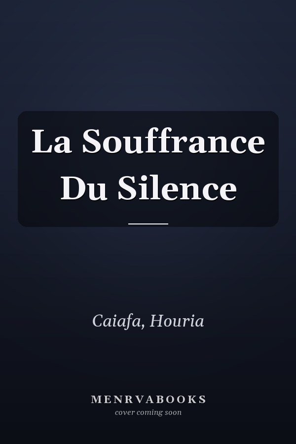 La Souffrance Du Silence