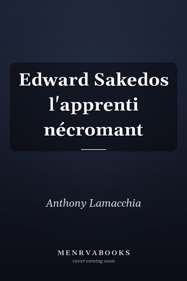 Edward Sakedos l'apprenti nécromant