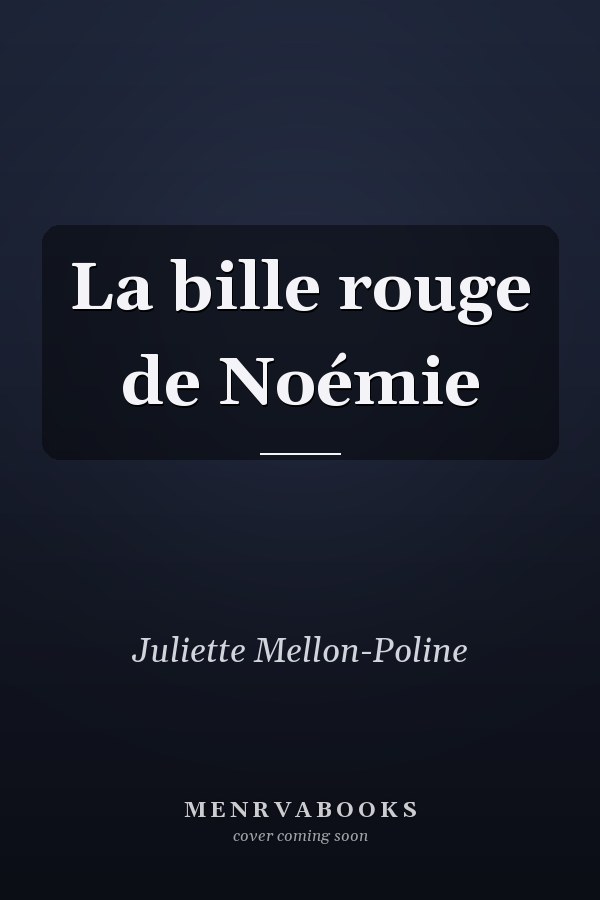 La bille rouge de Noémie