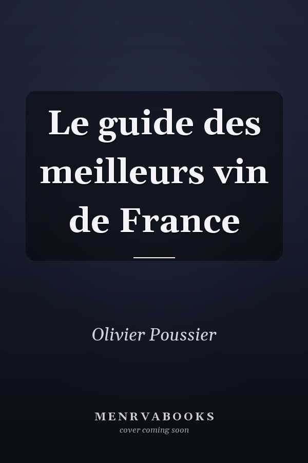 Le guide des meilleurs vin de France