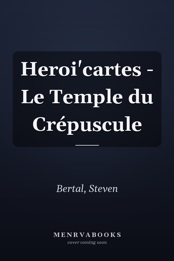 Heroi'cartes - Le Temple du Crépuscule