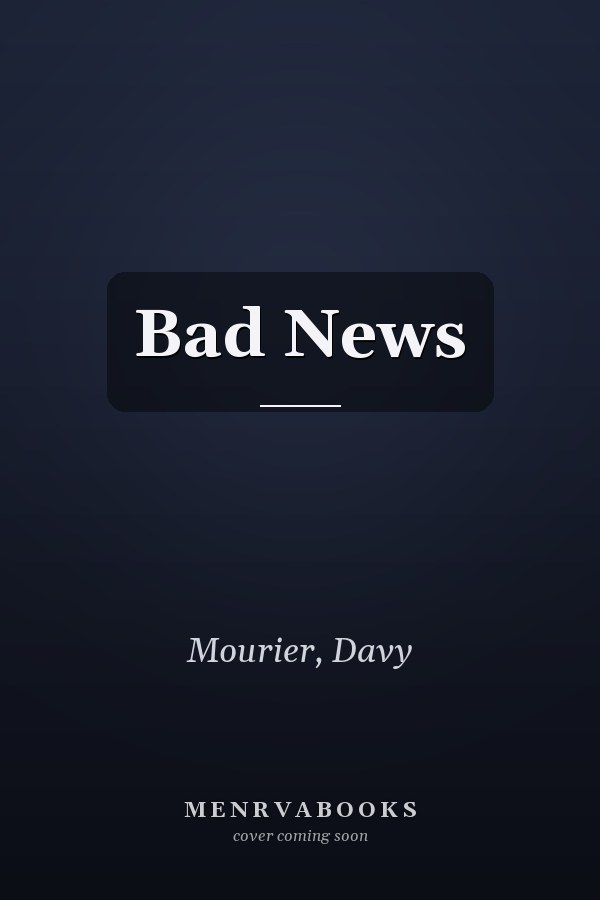 Bad News