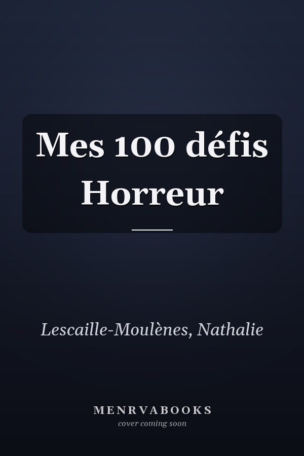Mes 100 défis Horreur