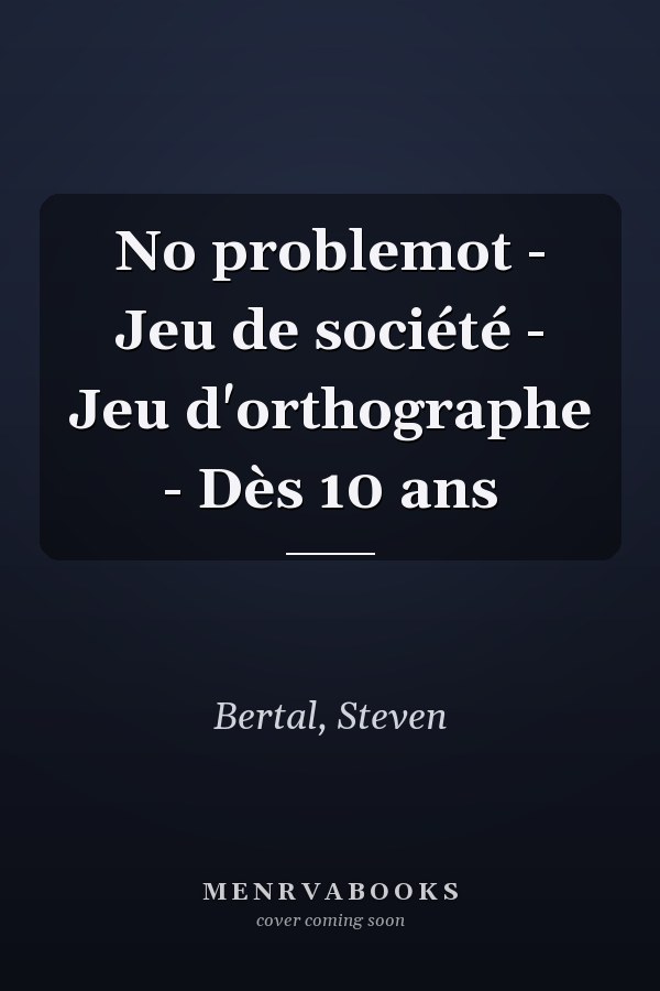 No problemot - Jeu de société - Jeu d'orthographe - Dès 10 ans