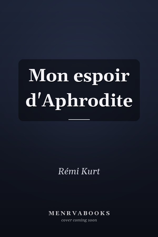 Mon espoir d'Aphrodite