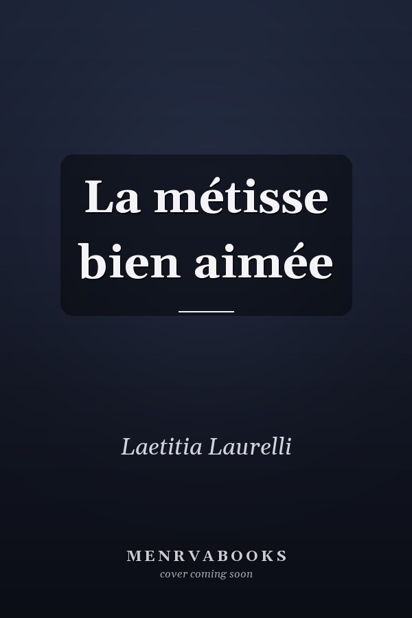 La métisse bien aimée