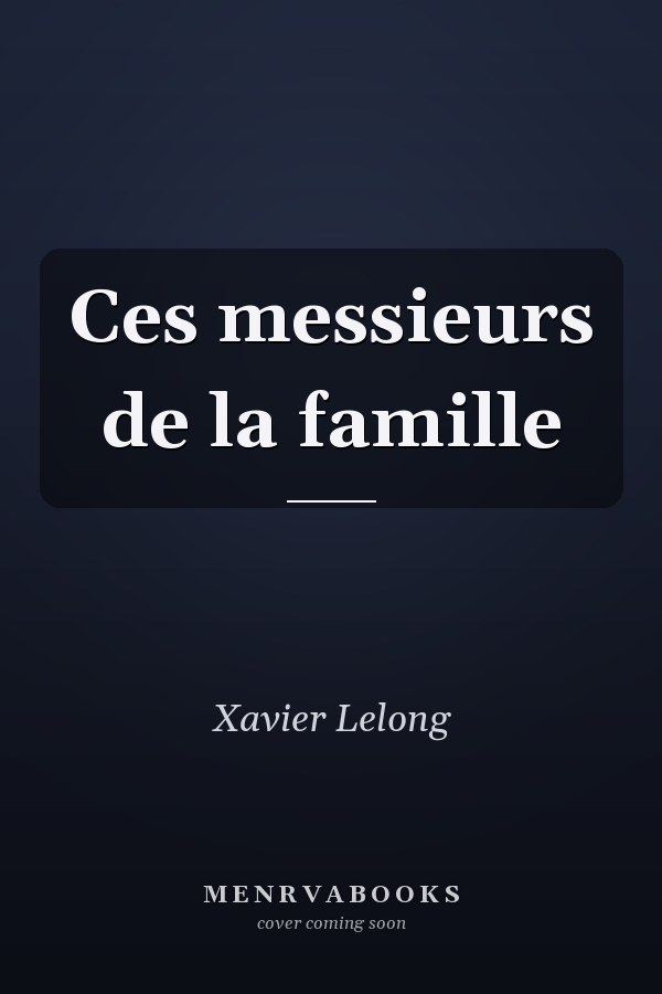 Ces messieurs de la famille