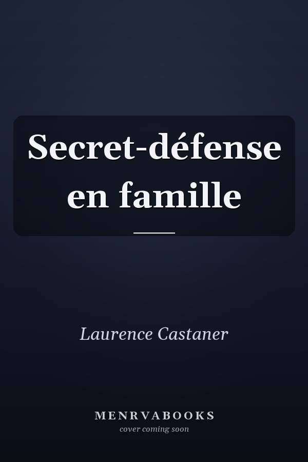 Secret-défense en famille