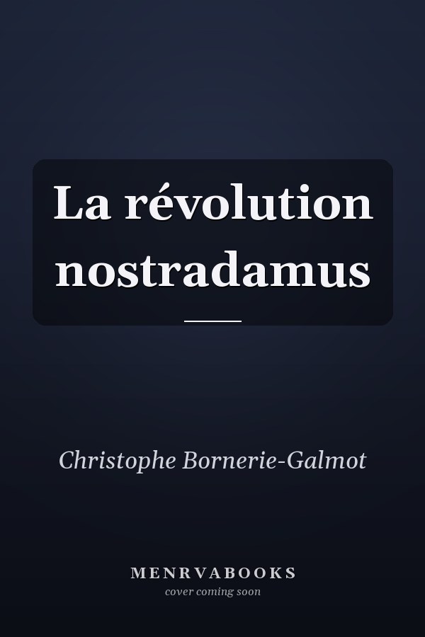 La révolution nostradamus