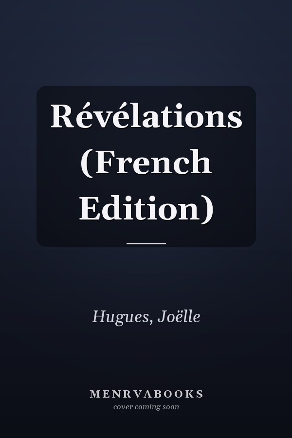 Révélations (French Edition)