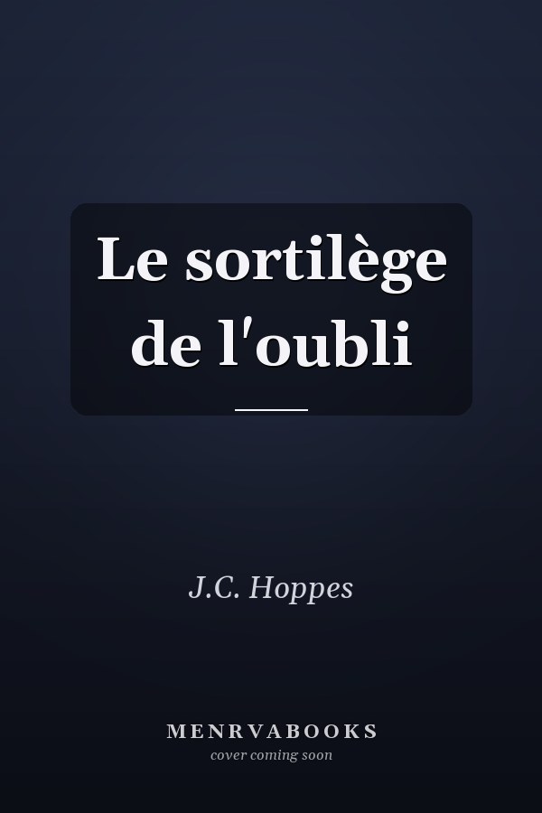 Le sortilège de l'oubli