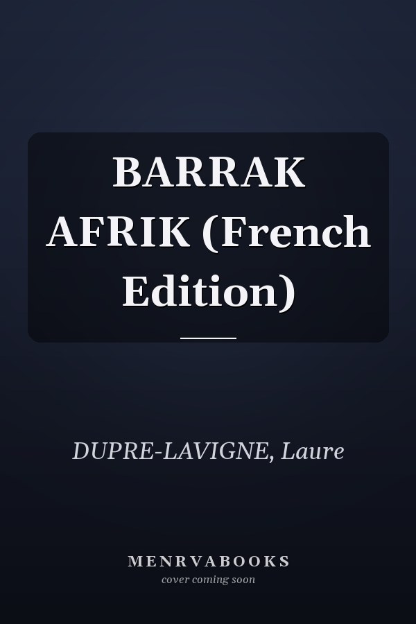 BARRAK AFRIK (French Edition)