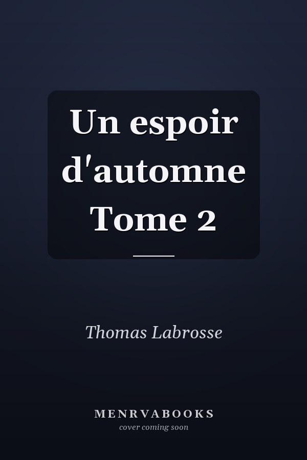 Un espoir d'automne Tome 2