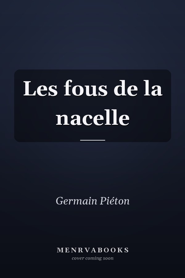Les fous de la nacelle