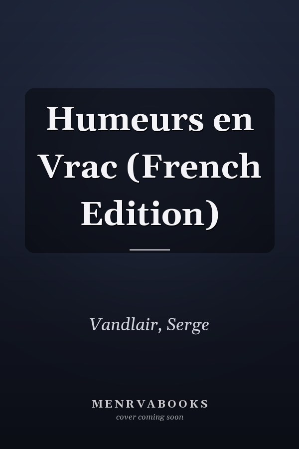 Humeurs en Vrac (French Edition)