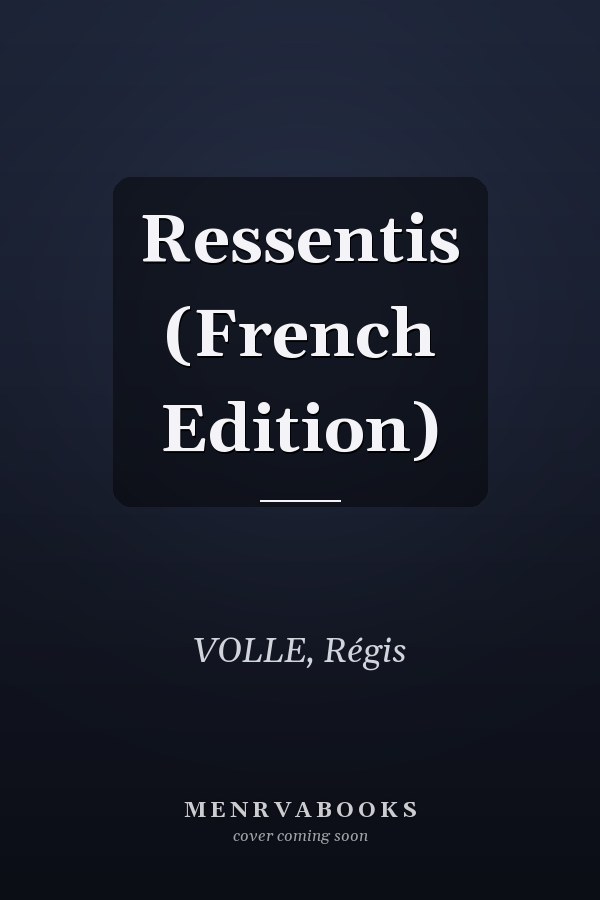 Ressentis (French Edition)