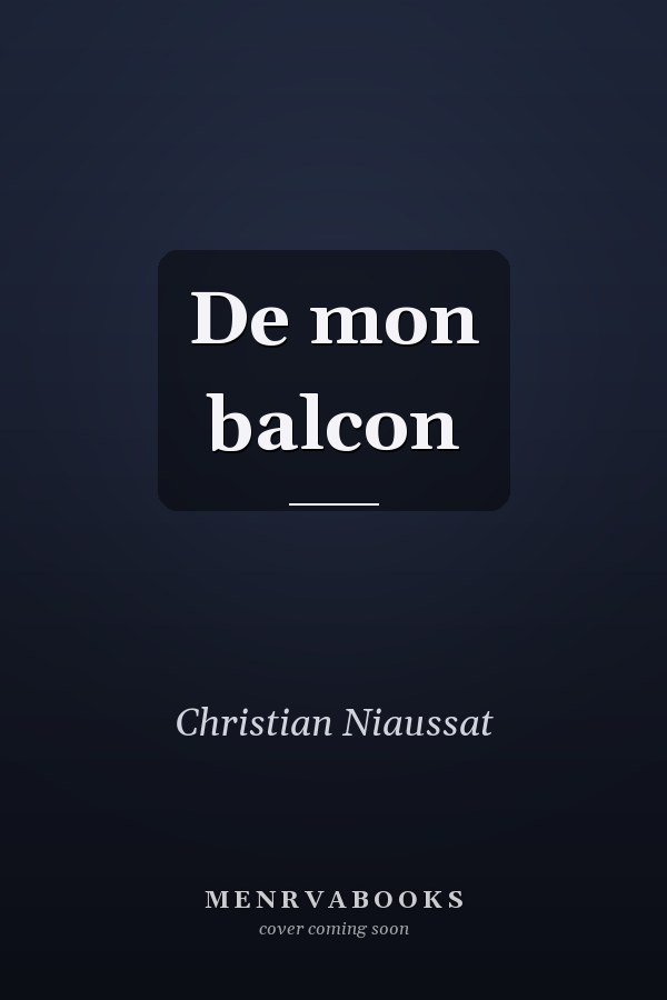 De mon balcon