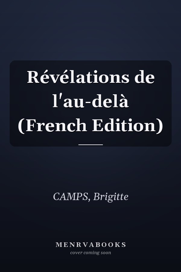 Révélations de l'au-delà (French Edition)