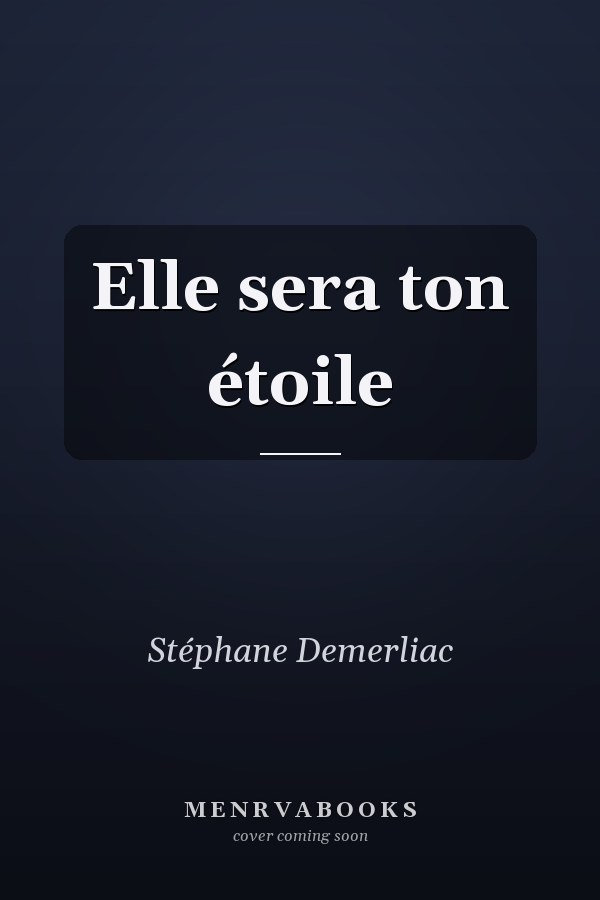 Elle sera ton étoile