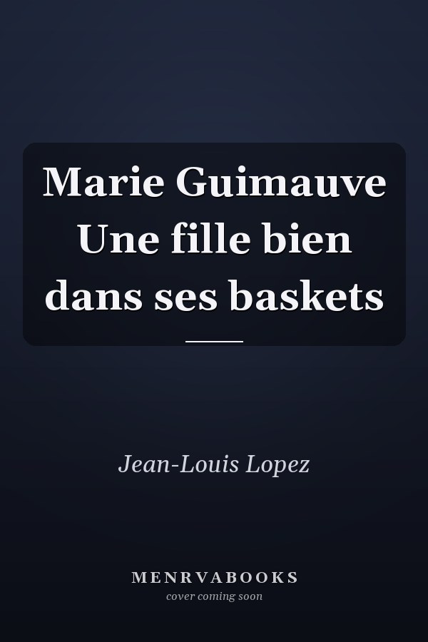 Marie Guimauve Une fille bien dans ses baskets